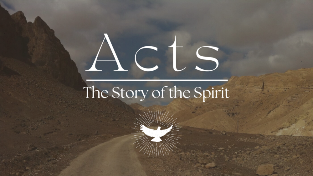 Acts: The Story of the Spirit